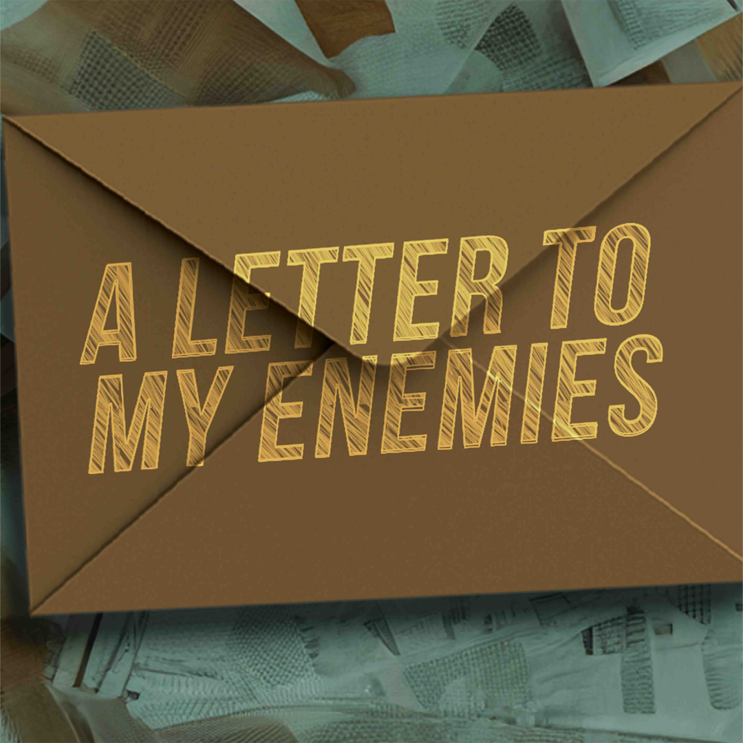 A Letter To My Enemies Sermon Series MP3