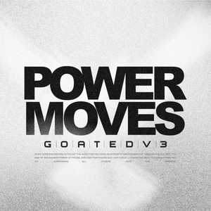 Power Moves - Goated Vol. 3  Sermon Series MP3