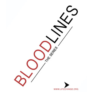 Bloodlines Sermon Series MP3