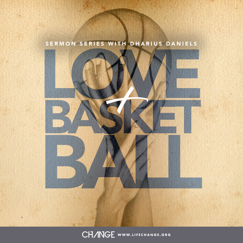 Love and Basketball Sermon Series MP3