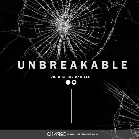 Unbreakable Sermon Series MP3