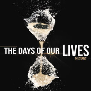 Days Of Our Lives Sermon Series MP3